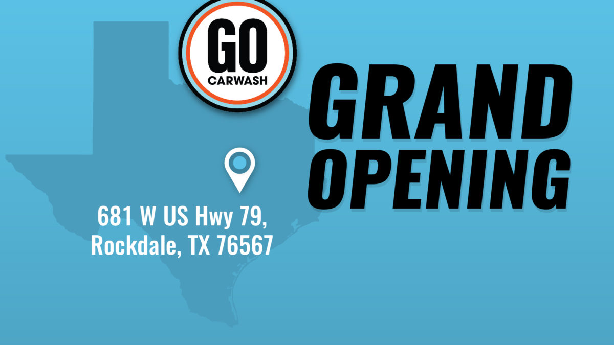 GO Car Wash Rockdale, Texas Grand Opening